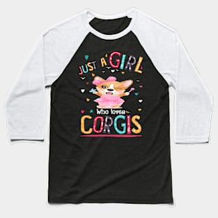 Just A Girl Who Loves Corgi (139) Baseball T-Shirt